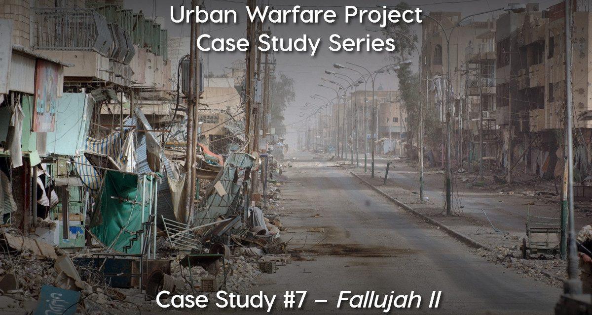 Urban Warfare Case Study #7: Second Battle of Fallujah