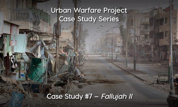 Urban Warfare Case Study #7: Second Battle of Fallujah
