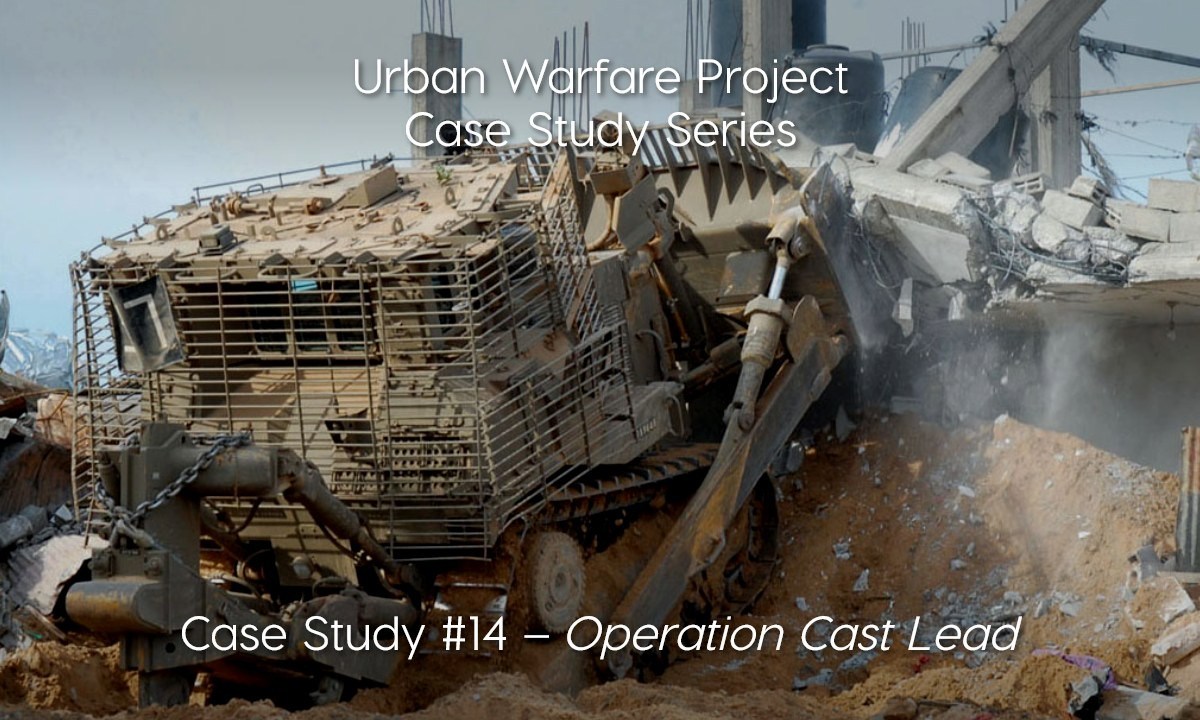 Operation Cast Lead: An Urban Warfare Project Case Study - Modern War ...